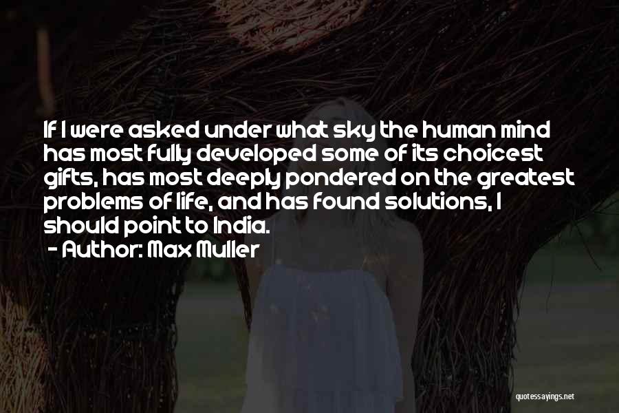 Independence Of India Quotes By Max Muller