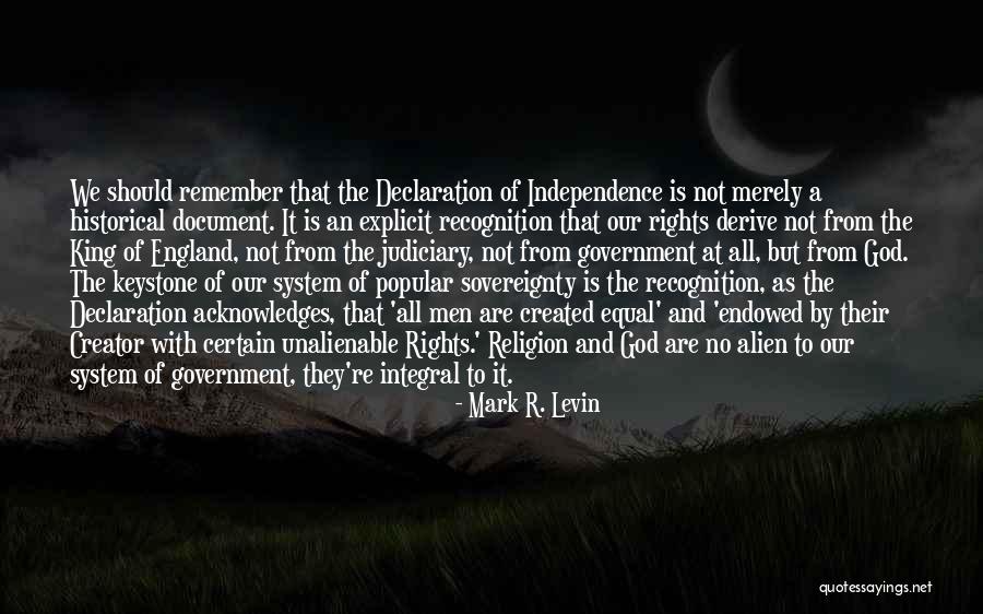 Independence Of The Judiciary Quotes By Mark R. Levin Independence Of The Judiciary Quotes By Mark R. Levin