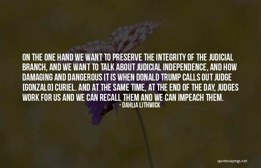 Independence Quotes By Dahlia Lithwick Independence Quotes By Dahlia Lithwick