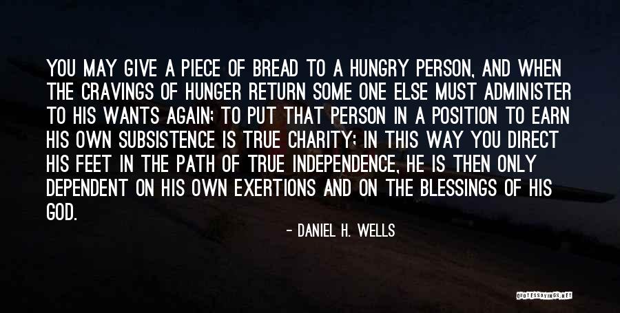 Independence Quotes By Daniel H. Wells Independence Quotes By Daniel H. Wells