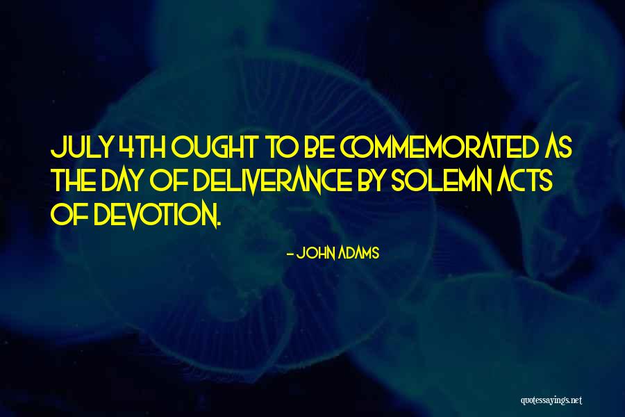 Independence Quotes By John Adams Independence Quotes By John Adams