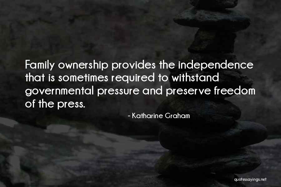 Independence Quotes By Katharine Graham Independence Quotes By Katharine Graham