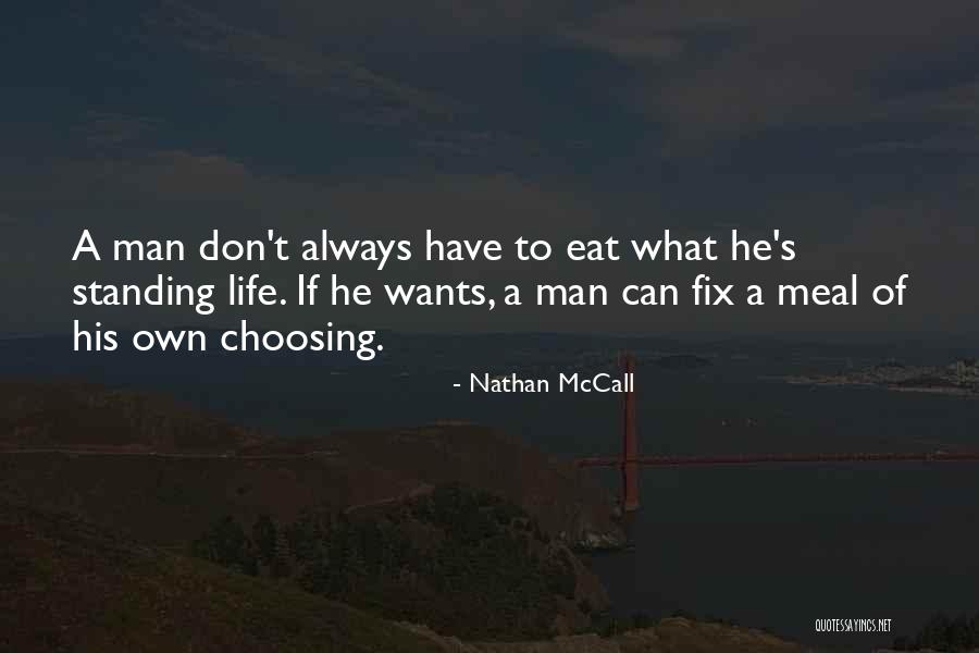 Independence Quotes By Nathan McCall Independence Quotes By Nathan McCall