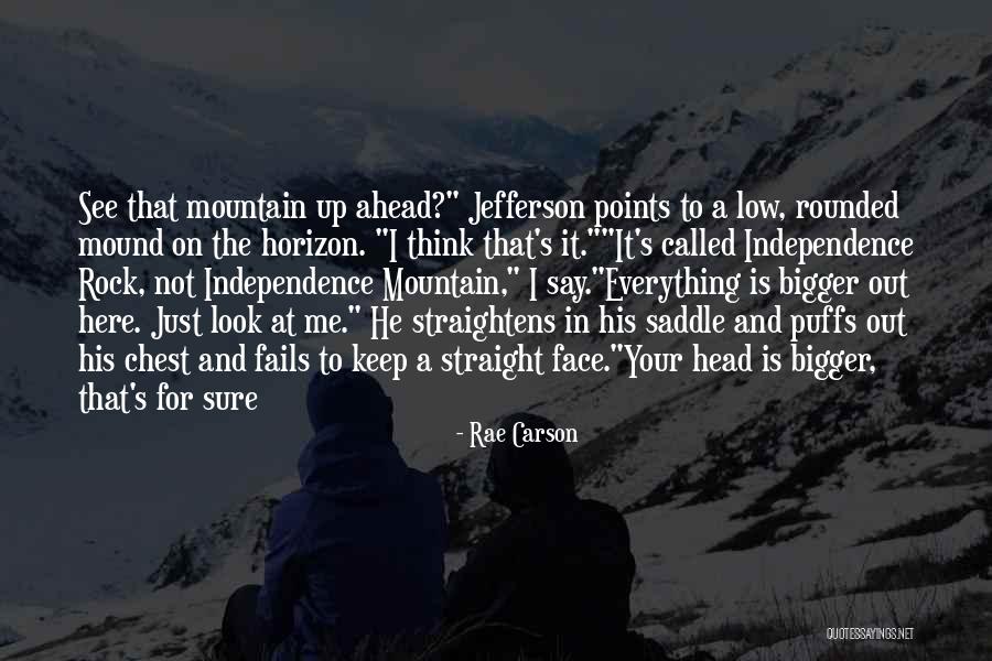 Independence Quotes By Rae Carson Independence Quotes By Rae Carson