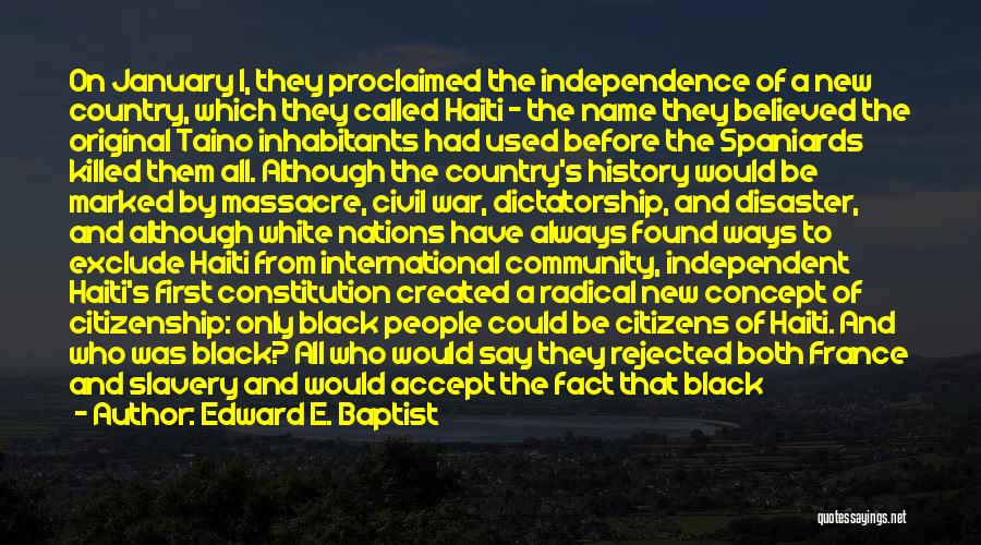 Independent Baptist Quotes By Edward E. Baptist