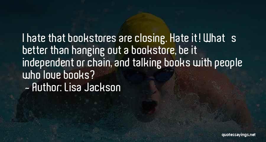 Independent Bookstore Quotes By Lisa Jackson