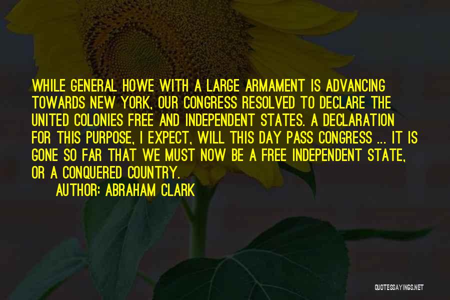 Independent Country Quotes By Abraham Clark