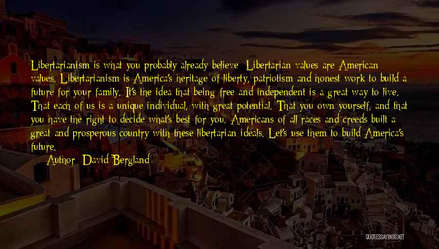 Independent Country Quotes By David Bergland
