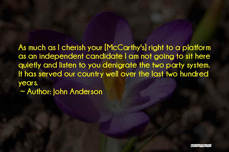 Independent Country Quotes By John Anderson