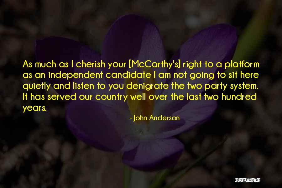 Independent Country Quotes By John Anderson