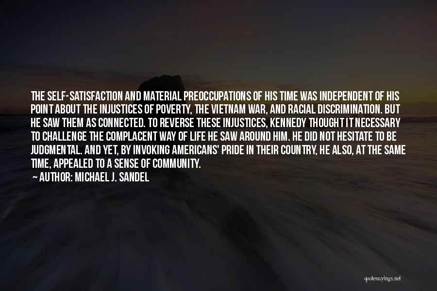 Independent Country Quotes By Michael J. Sandel