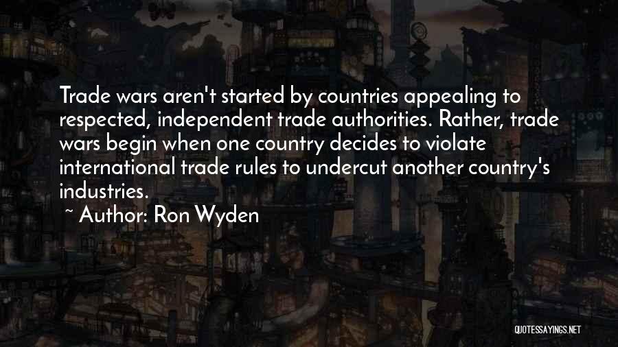 Independent Country Quotes By Ron Wyden