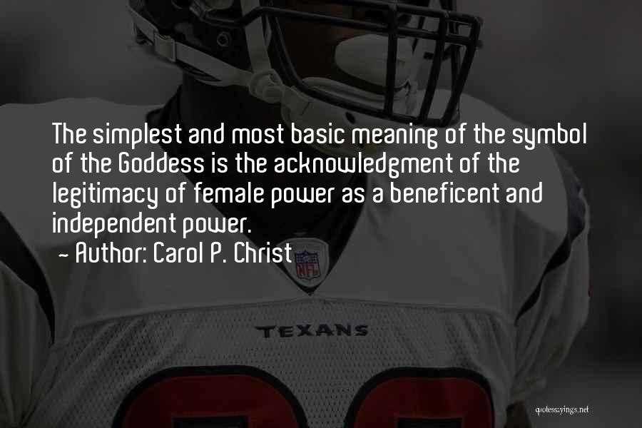 Independent Female Quotes By Carol P. Christ