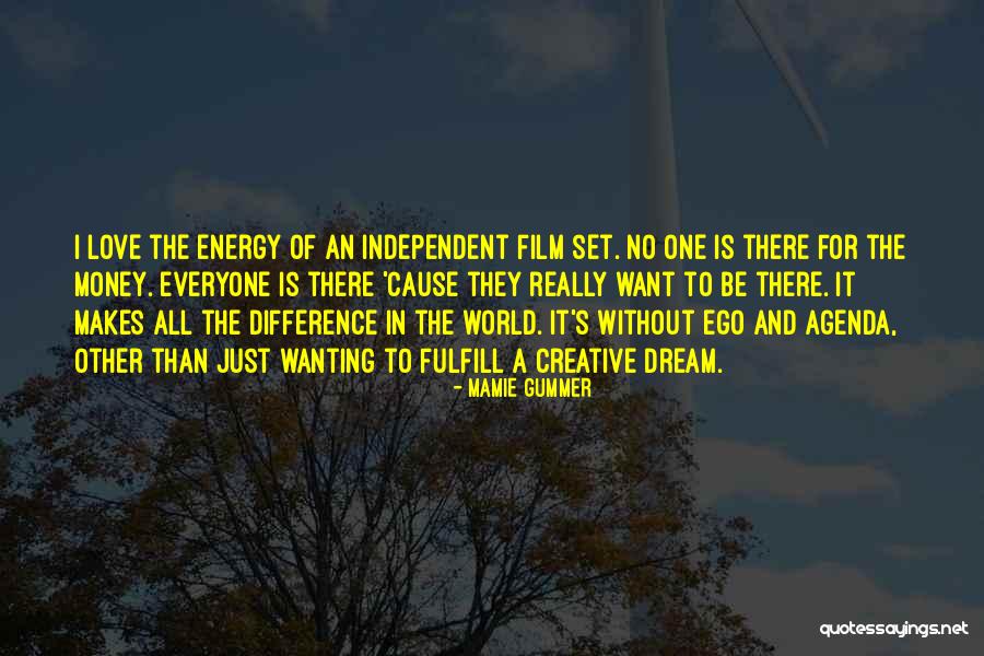 Independent Film Quotes By Mamie Gummer Independent Film Quotes By Mamie Gummer