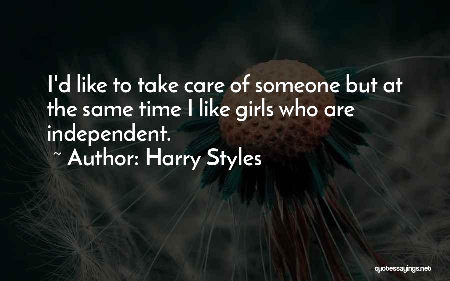 Independent Girl Quotes By Harry Styles