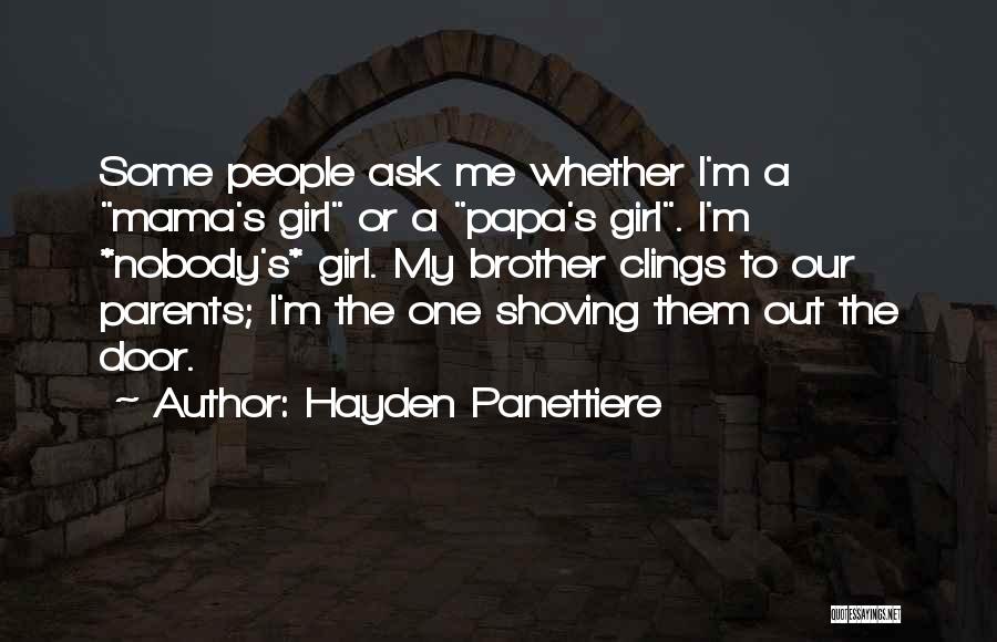 Independent Girl Quotes By Hayden Panettiere