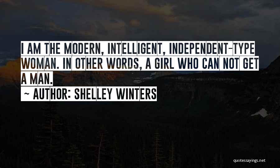 Independent Girl Quotes By Shelley Winters