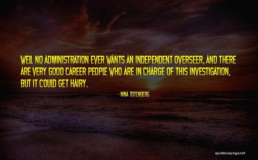 Independent Investigation Quotes By Nina Totenberg Independent Investigation Quotes By Nina Totenberg