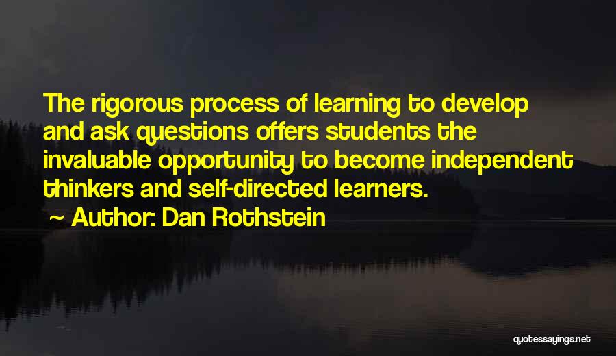 Independent Learners Quotes By Dan Rothstein