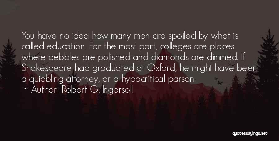 Independent Learning Quotes By Robert G. Ingersoll