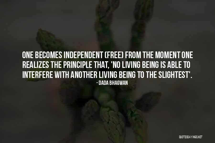 Independent Living Quotes By Dada Bhagwan Independent Living Quotes By Dada Bhagwan