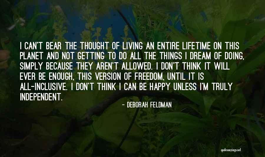 Independent Living Quotes By Deborah Feldman Independent Living Quotes By Deborah Feldman