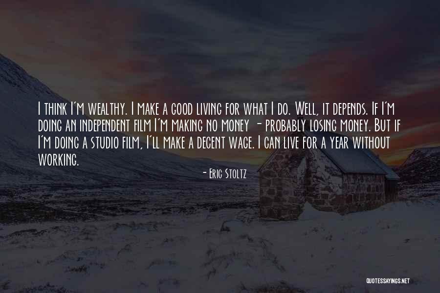 Independent Living Quotes By Eric Stoltz Independent Living Quotes By Eric Stoltz