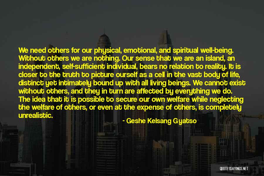 Independent Living Quotes By Geshe Kelsang Gyatso Independent Living Quotes By Geshe Kelsang Gyatso