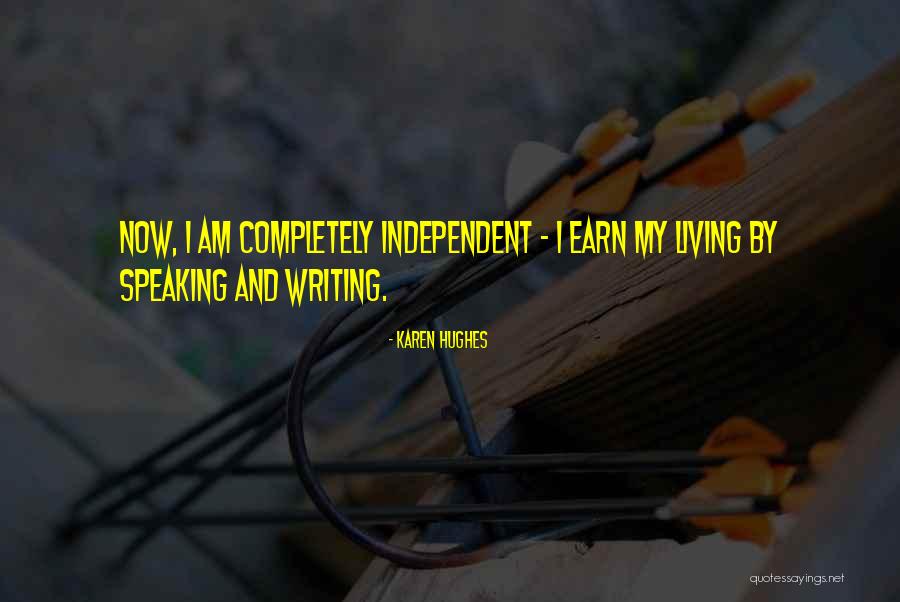 Independent Living Quotes By Karen Hughes