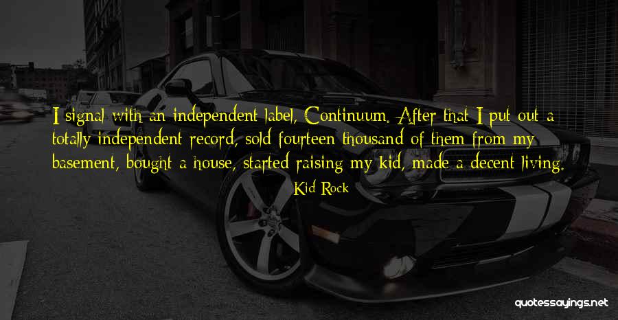 Independent Living Quotes By Kid Rock Independent Living Quotes By Kid Rock