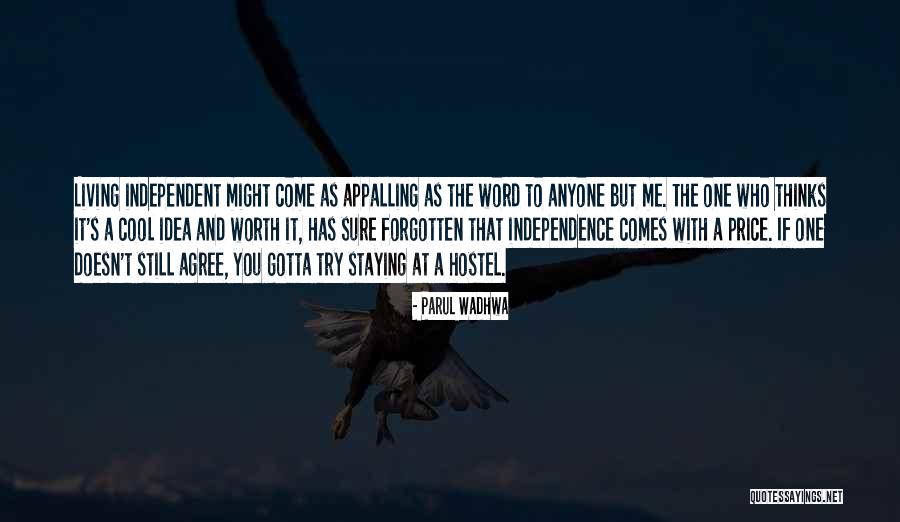 Independent Living Quotes By Parul Wadhwa Independent Living Quotes By Parul Wadhwa