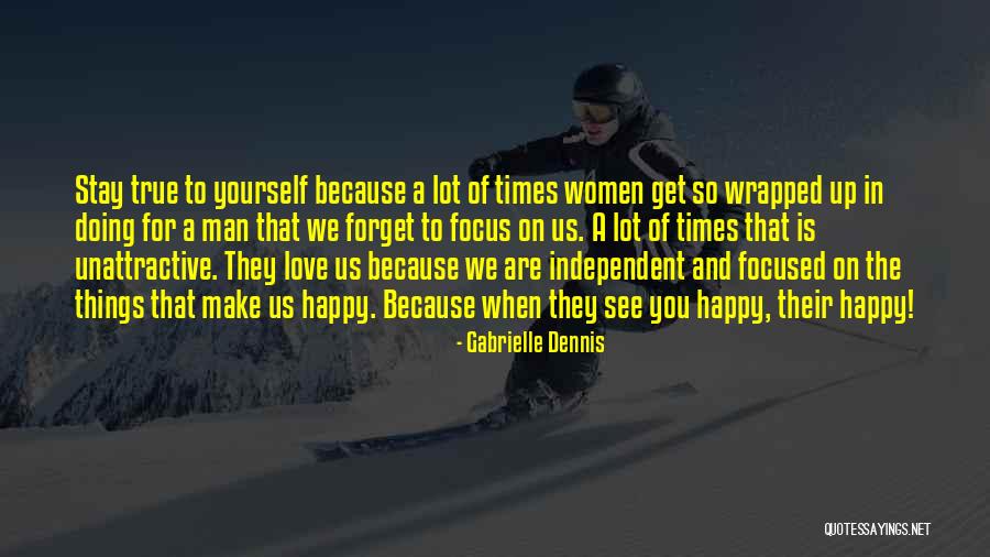 Independent Love Quotes By Gabrielle Dennis