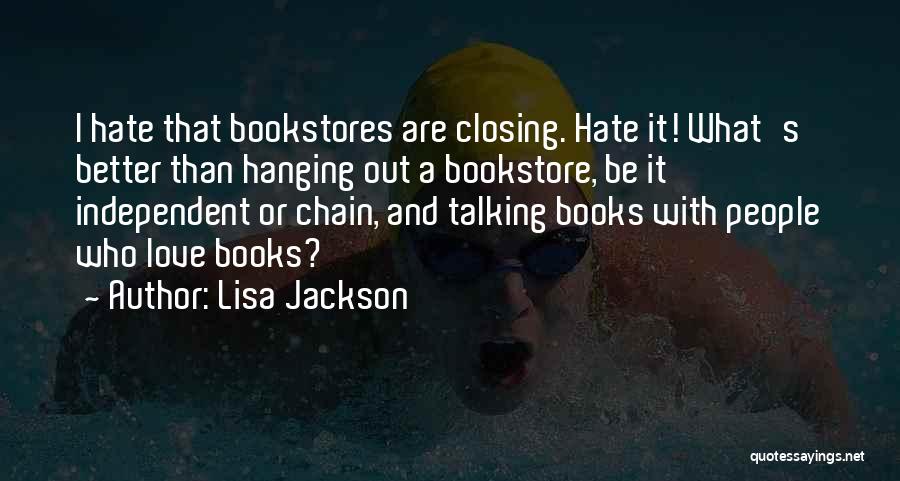 Independent Love Quotes By Lisa Jackson