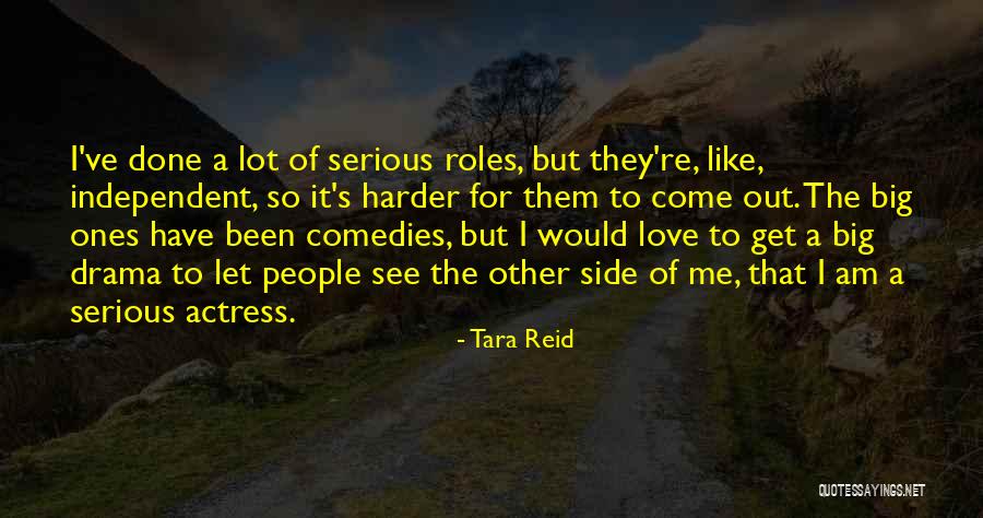 Independent Love Quotes By Tara Reid