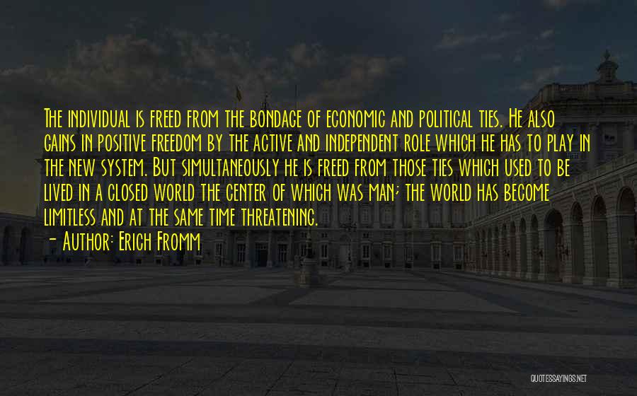 Independent Man Quotes By Erich Fromm