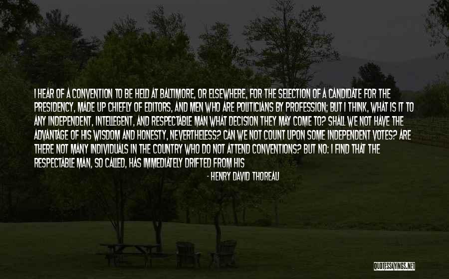 Independent Man Quotes By Henry David Thoreau