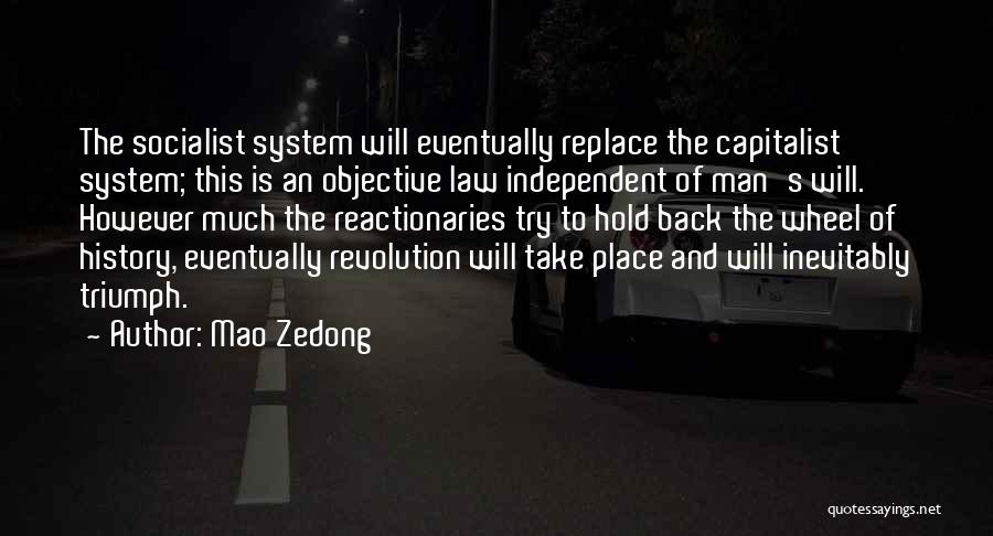 Independent Man Quotes By Mao Zedong