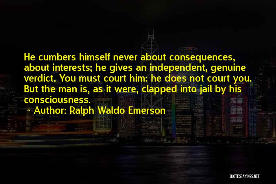 Independent Man Quotes By Ralph Waldo Emerson