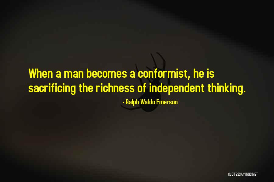 Independent Man Quotes By Ralph Waldo Emerson