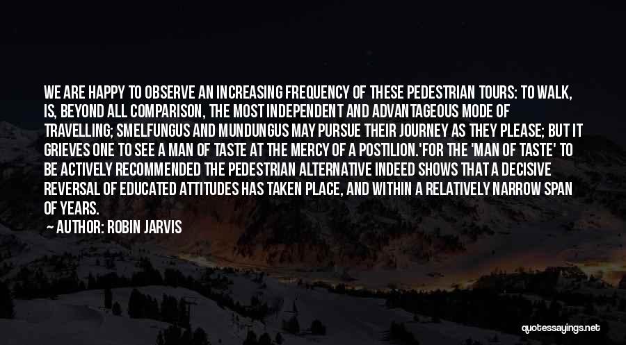 Independent Man Quotes By Robin Jarvis