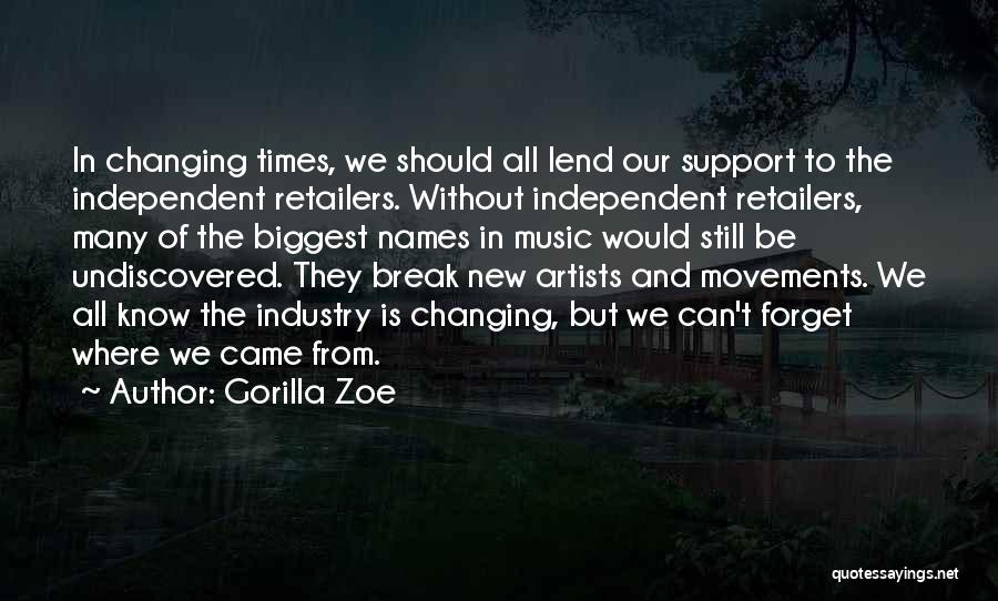 Independent Music Quotes By Gorilla Zoe