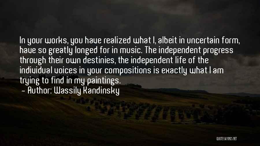 Independent Music Quotes By Wassily Kandinsky