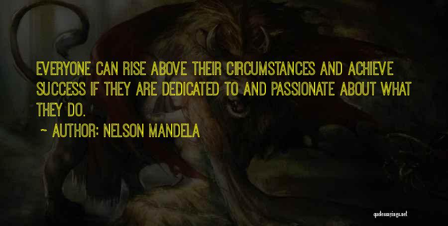 Independent Success Quotes By Nelson Mandela