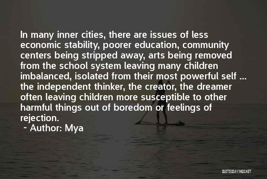 Independent Thinker Quotes By Mya