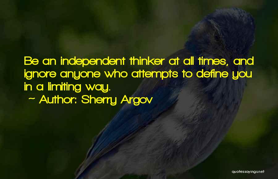 Independent Thinker Quotes By Sherry Argov