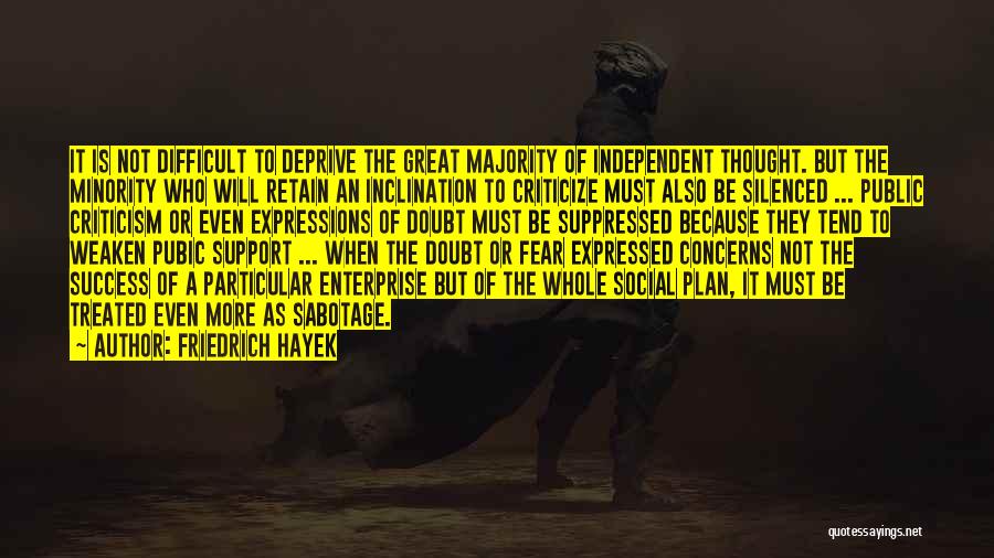 Independent Thought Quotes By Friedrich Hayek