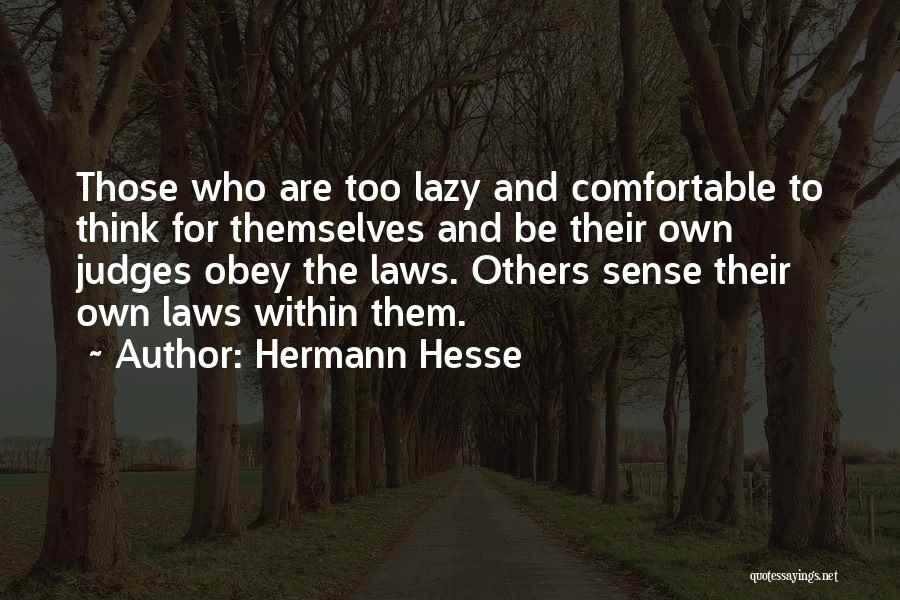 Independent Thought Quotes By Hermann Hesse