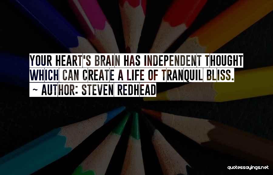 Independent Thought Quotes By Steven Redhead