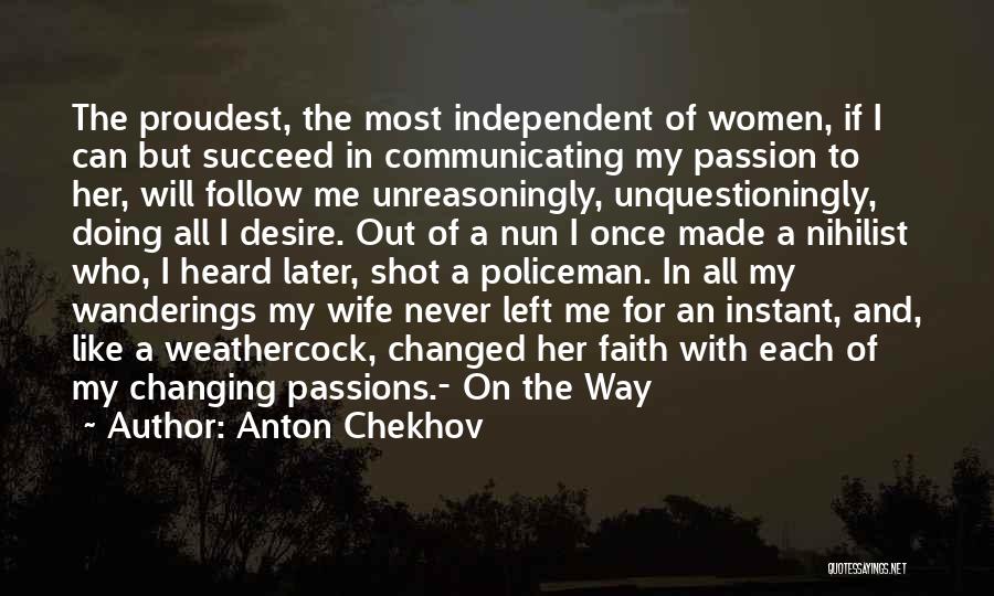 Independent Wife Quotes By Anton Chekhov