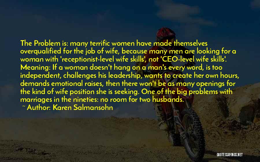 Independent Wife Quotes By Karen Salmansohn